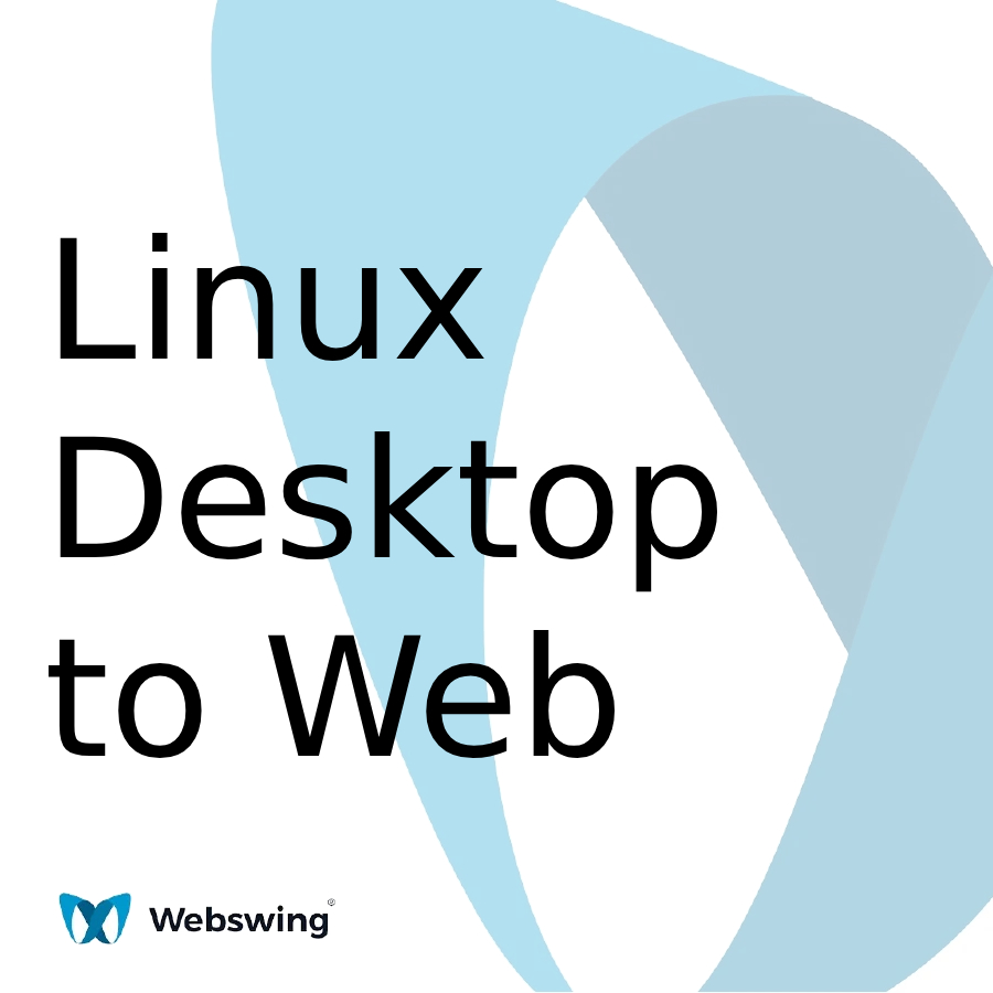 Linux Desktop to Web: Bringing Linux Applications to the Browser with Webswing