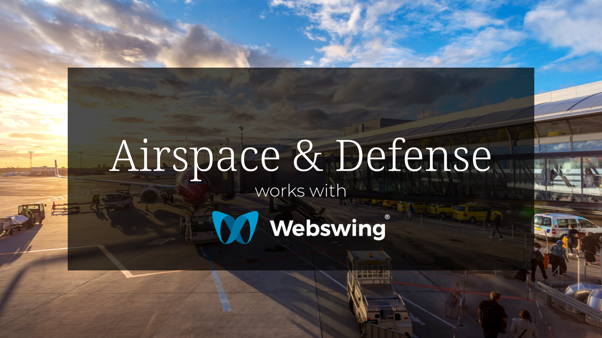 Webswing arbeitet erfolgreich für die Luft-, Raumfahrt- und Verteidigungsindustrie